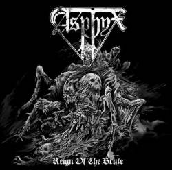 Asphyx : Reign of the Brute